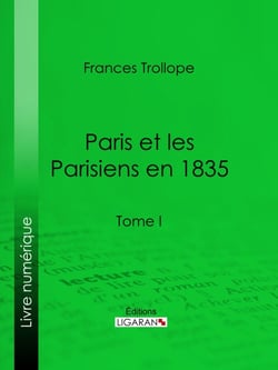 Paris et les Parisiens en 1835 - Tome I
