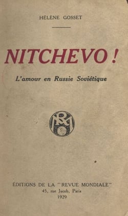 Nitchevo ! - L'amour en Russie soviétique