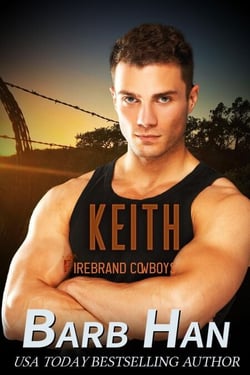 Keith: Firebrand Cowboys - FIREBRAND COWBOYS, #7