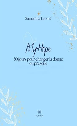 MyHope - 30 jours pour changer la donne ou presque