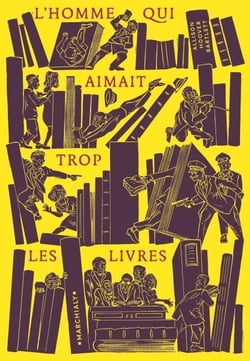 L'Homme qui aimait trop les livres
