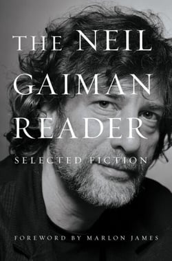 The Neil Gaiman Reader - Selected Fiction