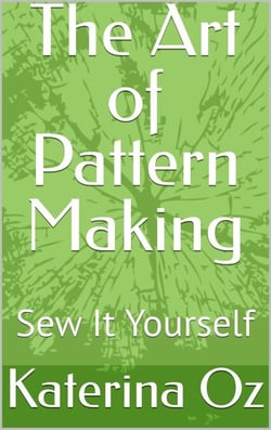 The Art of Pattern Making. Sew It Yourself