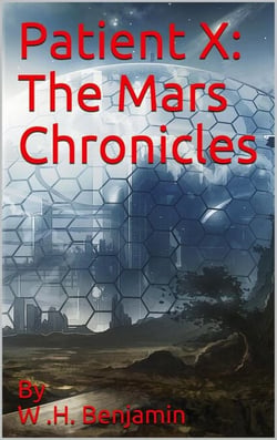 Patient X: The Mars Chronicles - The Mars Chronicles