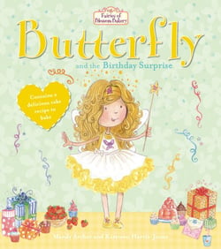 Fairies of Blossom Bakery: Butterfly and the Birthday Surprise