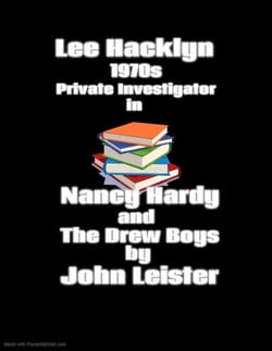 Lee Hacklyn 1970s Private Investigator in Nancy Hardy and The Drew Boys - Lee Hacklyn, #1