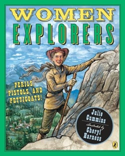 Women Explorers - Perils, Pistols, and Petticoats!