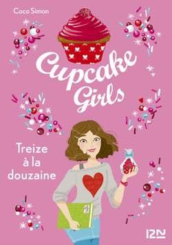 Cupcake Girls - tome 6 Treize à la douzaine - Treize à la douzaine
