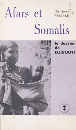 Afars et Somalis - Le dossier de Djibouti