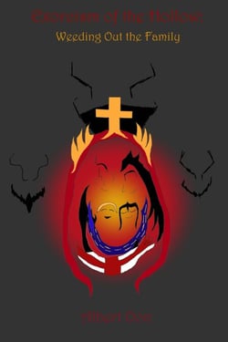 Exorcism of the Hollow: Weeding Out the Family - Exorcism of the Hollow: Purging Inner Demons, #3