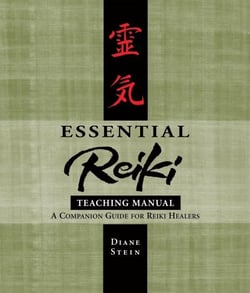 Essential Reiki Teaching Manual - A Companion Guide for Reiki Healers