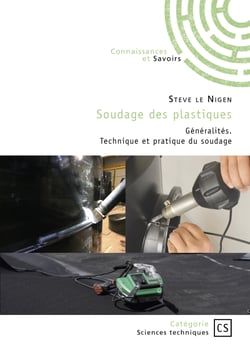 Soudage des plastiques - Généralités. Technique et pratique du soudage