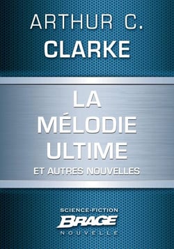 La Mélodie ultime (suivi de) La Défenestration d'Ermintrude Inch (suivi de) Masse critique (suivi - +La Défenestration d'Ermintrude Inch+la Masse critique + La Machine à remonter le temps à réaction