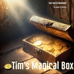 Tim's Magical Box: The Tale of Endless Gold and Timeless Wisdom - The Magic of Reading