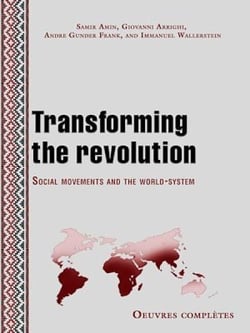 Transforming the revolution - Social movements and the world-system