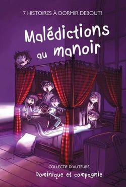Malédictions au manoir - Sept histoires à dormir debout !