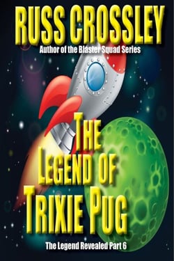 The Legend of Trixie Pug Part 6 - The Legend of Trixie Pug, #6