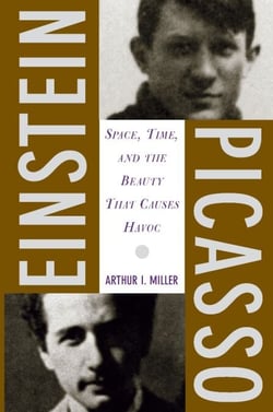 Einstein, Picasso - Space, Time, and the Beauty That Causes Havoc