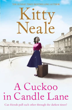 A Cuckoo in Candle Lane - From the Sunday Times bestseller comes a gritty and gripping family saga