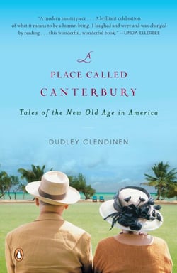 A Place Called Canterbury - Tales of the New Old Age in America