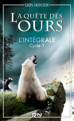 La Quête des ours - cycle 1 - L'intégrale