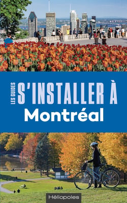 S'installer à Montréal (5e éd.)