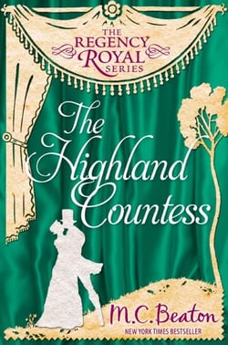The Highland Countess - Regency Royal 7