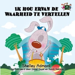 Ik hou ervan de waarheid te vertellen - Dutch Bedtime Collection