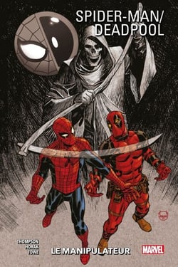 Spider-Man/Deadpool (2016) T03 - Le manipulateur