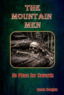 The Mountain Men: No Place for Cowards - The Mountain Men Series, #1