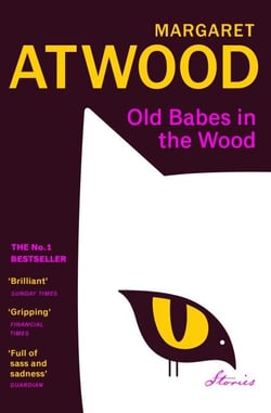 Old Babes in the Wood - The #1 Sunday Times Bestseller