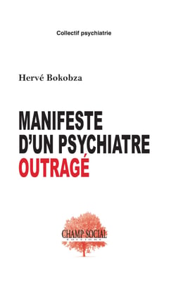 Manifeste d’un psychiatre outragé