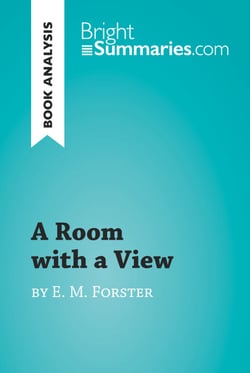 A Room with a View by E. M. Forster (Book Analysis) - Detailed Summary, Analysis and Reading Guide