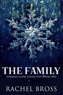 The Family - Strange Glow Collective, #2