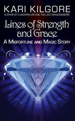 Lines of Strength and Grace - Misfortune and Magic