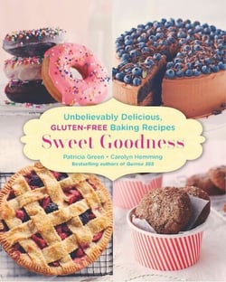 Sweet Goodness - Unbelievably Delicious Gluten-free Baking Recipes: A Baking Book