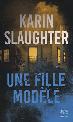 Une fille modèle - le nouveau thriller de Karin Slaughter  -  Auteur invité au Festival Quais du Polar à Lyon