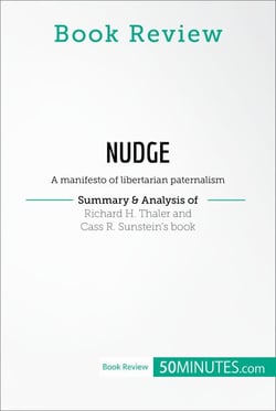Book Review: Nudge by Richard H. Thaler and Cass R. Sunstein - A manifesto of libertarian paternalism