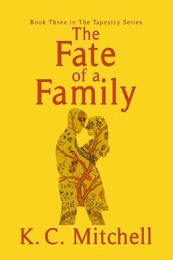 The Fate of A Family - The Tapestry Series, #3