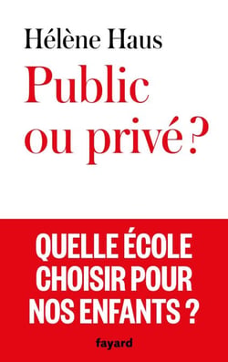 Public ou privé ? - Quelle école choisir pour nos enfants ?