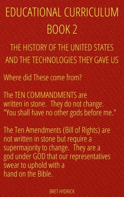 Educational Curriculum:  The History of the United States and the Technologies They Gave Us Book 2 - Educational Curriculum:  The History of the United States and the Technologies They Gave Us, #2