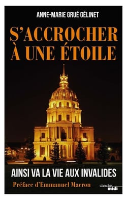 S'accrocher à une étoile - Ainsi va la vie aux Invalides
