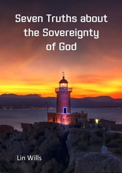 Seven Truths about the Sovereignty of God