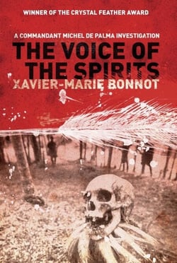 The Voice of the Spirits - A Commandant Michel de Palma Investigation