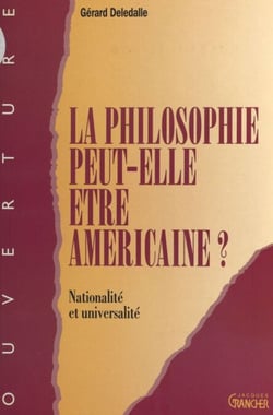 La philosophie peut-elle être américaine ? - Nationalité et universalité