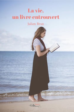 La vie, un livre entrouvert - Roman