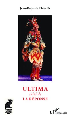Ultima - suivi de La réponse