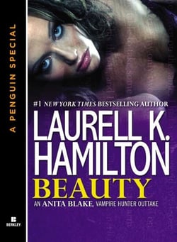 Beauty - An Anita Blake, Vampire Hunter Outtake (A Penguin Special from Berkley)