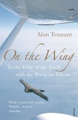 On The Wing - To the Edge of the Earth with a Peregrine Falcon
