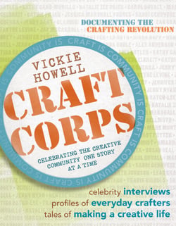 Craft Corps - Celebrating the Creative Community One Story at a Time